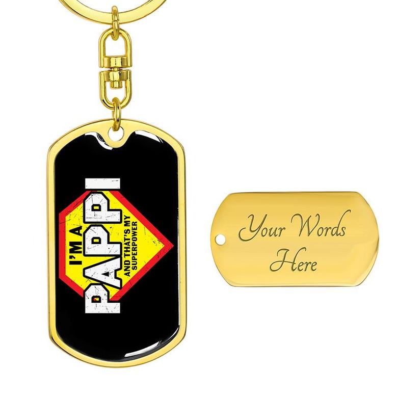 Custom I Am A Pappi Keychain With Back Engraving | Birthday Gift For Dad | Personalized Dad Dog Tag Keychain