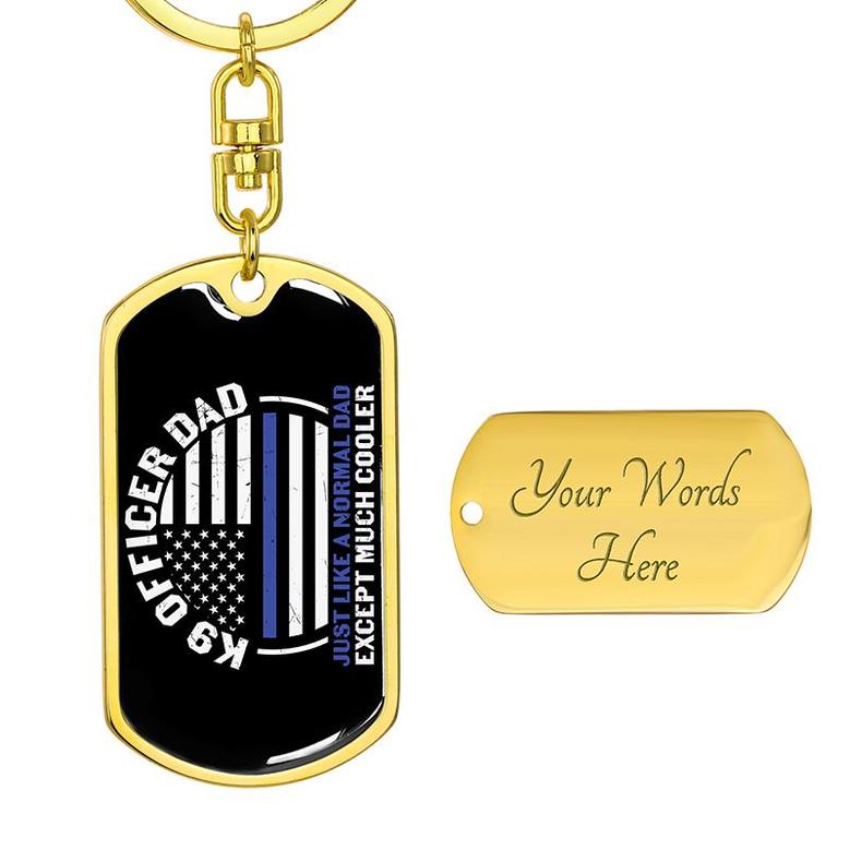 Custom K9 Officer Dad Keychain With Back Engraving | Birthday Gift For Dad | Personalized Dad Dog Tag Keychain