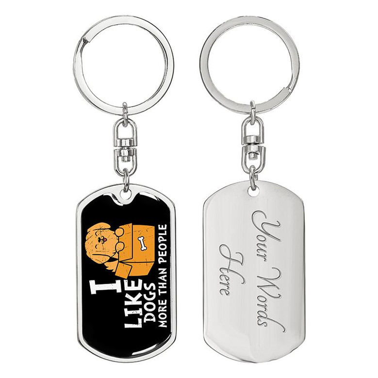 Custom I Like Dogs More Than People Keychain With Back Engraving | Birthday Gift For Dog Lovers | Personalized Dog Dog Tag Keychain