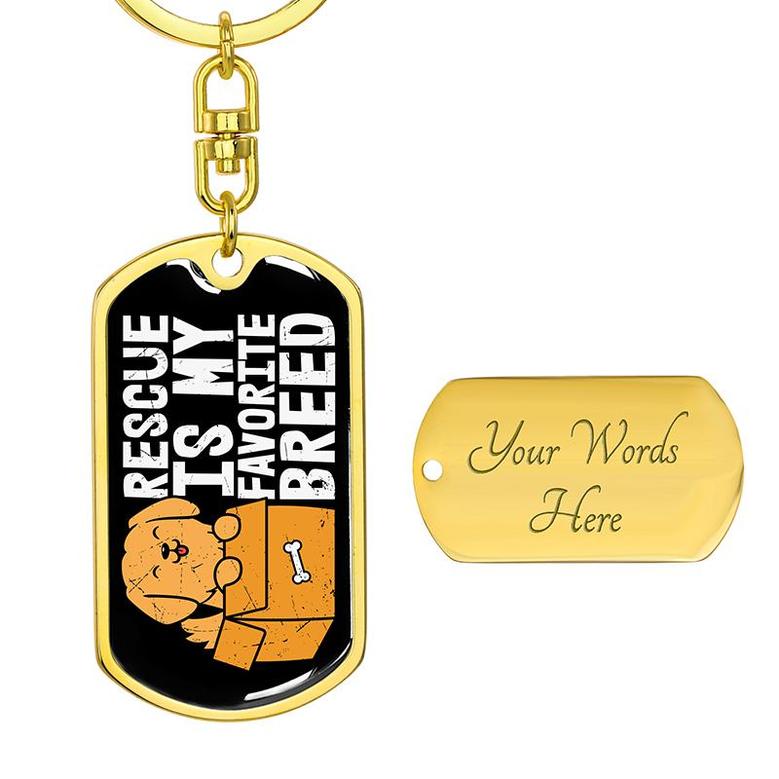 Custom Rescue Is My Favorite Breed Keychain With Back Engraving | Birthday Gift For Dog Lovers | Personalized Dog Dog Tag Keychain