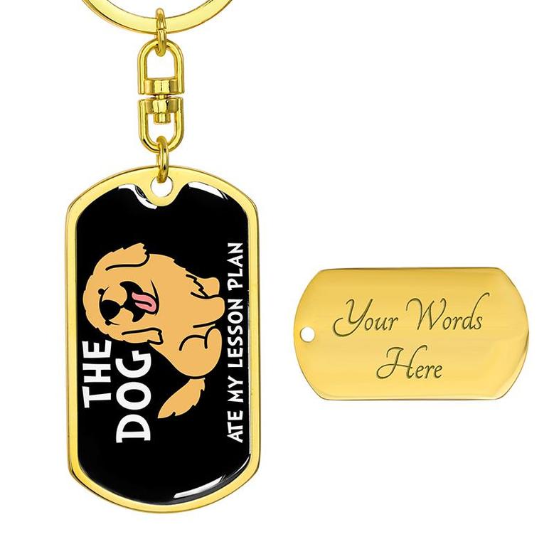Custom The Dog Ate My Lesson Plan Keychain With Back Engraving | Birthday Gift For Dog Lovers | Personalized Dog Dog Tag Keychain