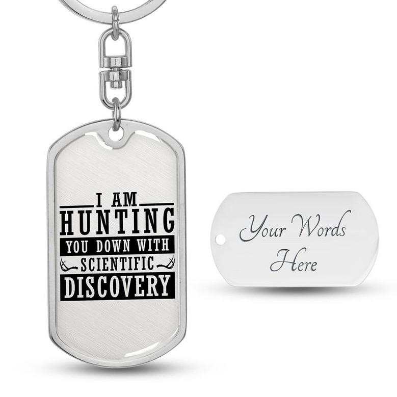 Custom I Am Hunting You Down Keychain With Back Engraving | Birthday For Hunting Lover | Personalized Hunting Dog Tag Keychain