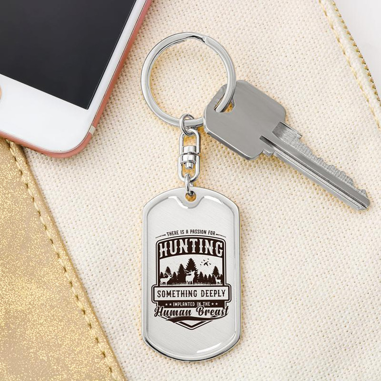 Custom There Is Passion For Hunting Keychain With Back Engraving | Birthday For Hunting Lover | Personalized Hunting Dog Tag Keychain