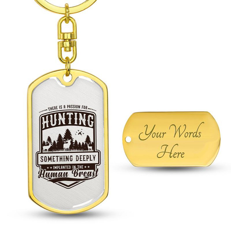 Custom There Is Passion For Hunting Keychain With Back Engraving | Birthday For Hunting Lover | Personalized Hunting Dog Tag Keychain