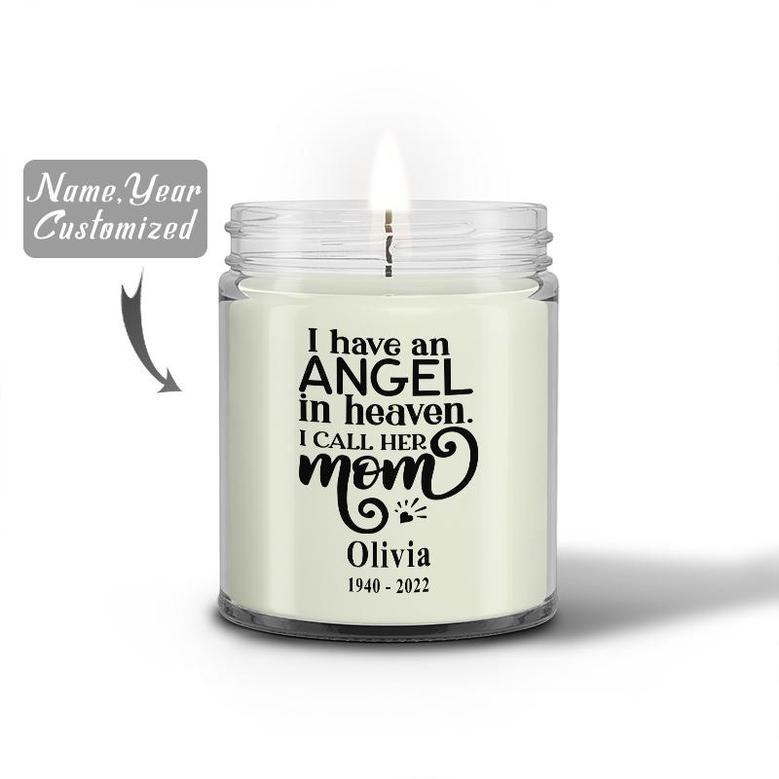 Custom I Have An Angel In Heaven I Call Her Mom Candle | Custom Photo | In Memory Of Mom Gifts | Personalized Mom Memorial Candle