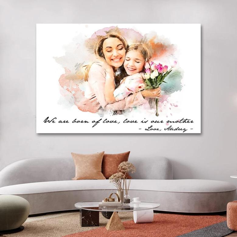 Love is Our Mother Digital Canvas Print, Customized Canvas Print from Photo with Text Personalized Quote and Poem for Mom, Mother's Day Gift