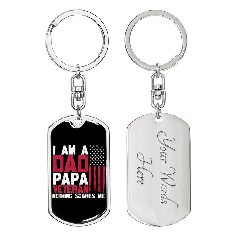 Custom I Am A Dad Papa Veteran Keychain With Back Engraving | Birthday Gifts | Personalized Veteran Dog Tag Keychain
