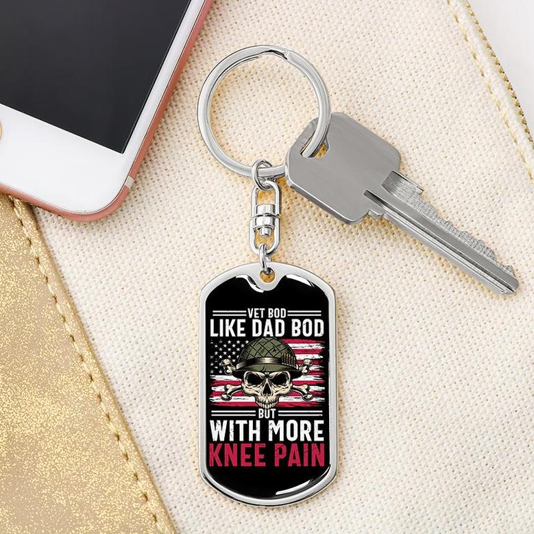 Custom Like Dad Bod But With Knee Pain Keychain With Back Engraving | Birthday Gifts | Personalized Veteran Dog Tag Keychain