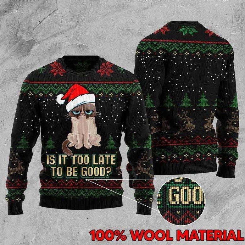 Cat Christmas Sweater Cat Is It Too Late To Be Good Black Ugly Sweater