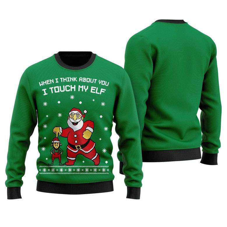 Elf Ugly Christmas Sweater Elfie When I Think About You I Touch My Elf Green Sweater