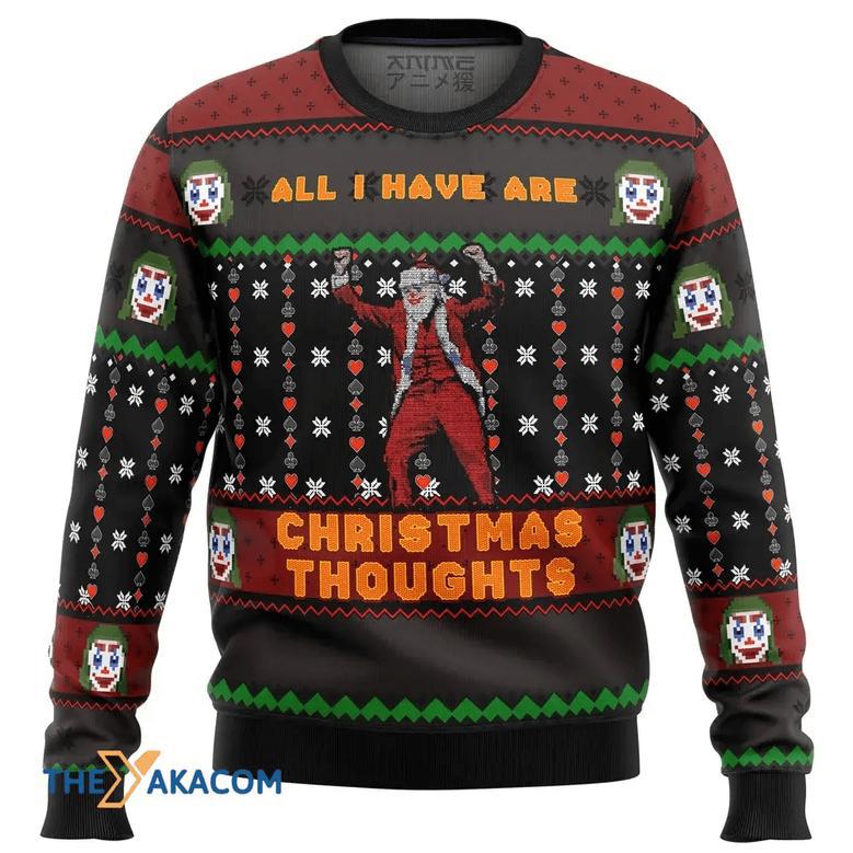 Joker All I Have are Xmas Thoughts Custom Gift For Fan Anime Christmas Ugly Sweater