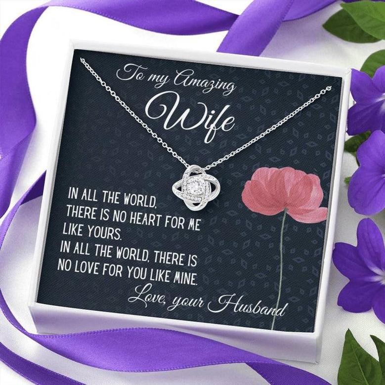 Gift For Wife | There Is No Heart For Me Like Yours | Love Knot Necklace B