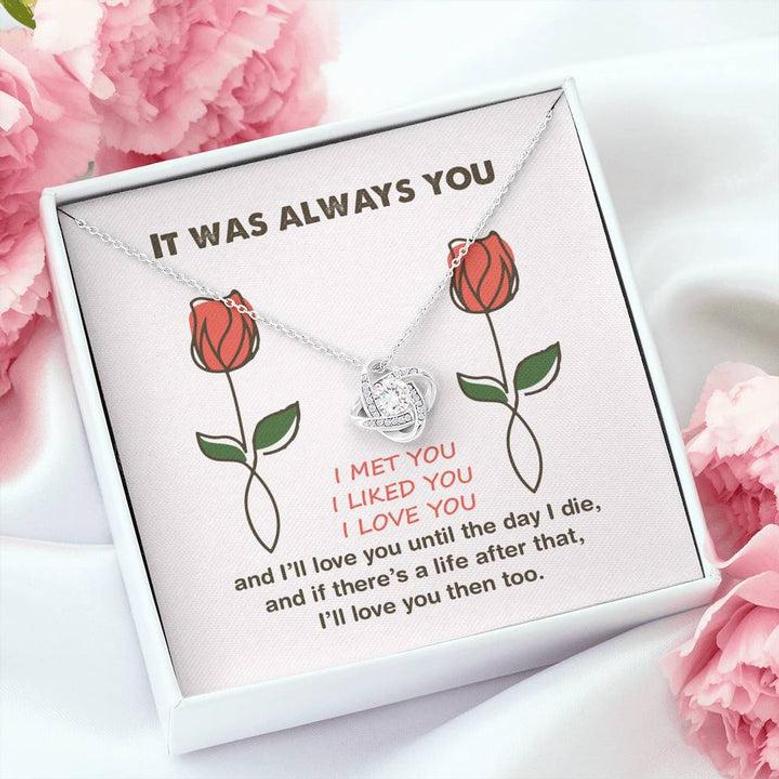 It Was Always You Love Knot Necklace Gift For Her