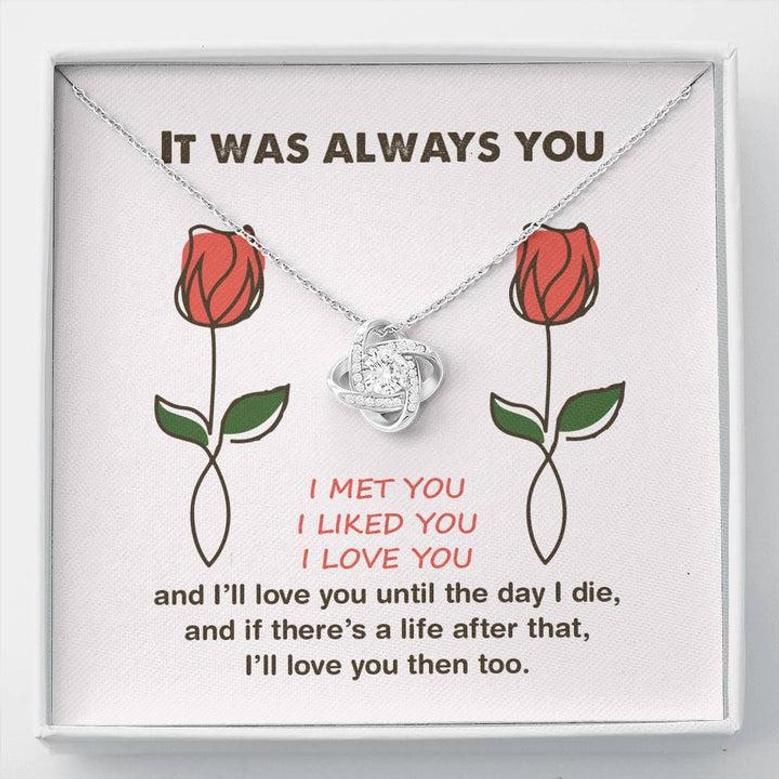 It Was Always You Love Knot Necklace Gift For Her
