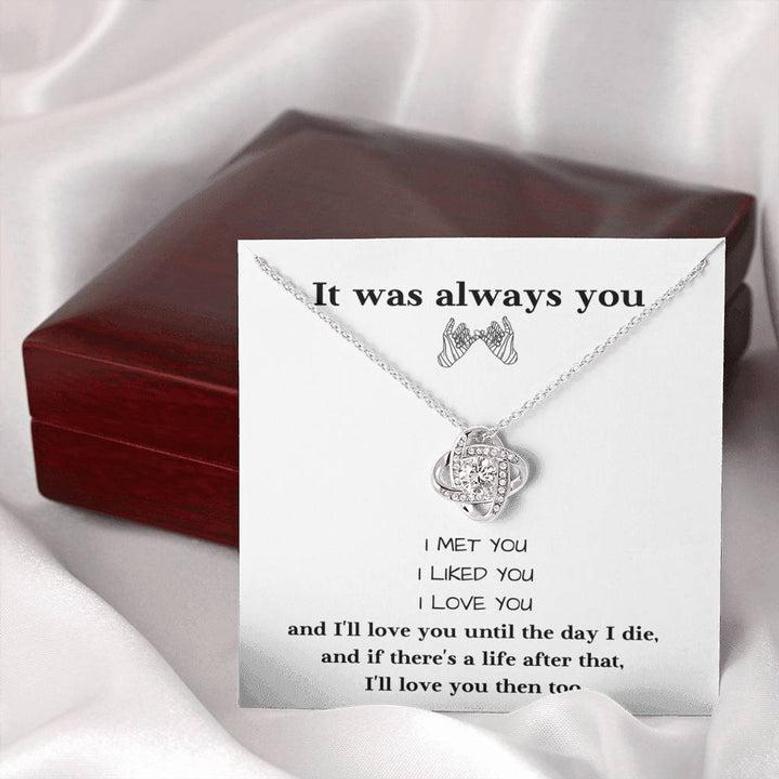 Love Knot Necklace - It Was Always You!