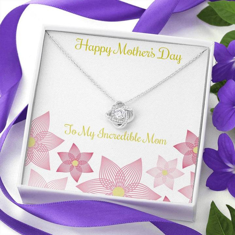 Love Knot Necklace To My Incredible Mom, Gift For Mom, Mother's Day Gift, Special Gift For Mom