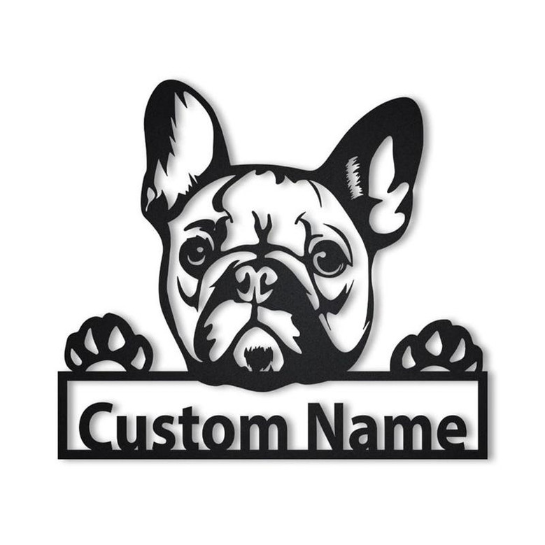 Personalized French Bulldog Metal Sign Art | Custom French Bulldog Metal Sign | French Bulldog Dog Gifts for Men | Dog Gift | Animal Gift Personalized French Bulldog Metal Sign Art | Custom French Bulldog Metal Sign | French Bulldog Dog Gifts for Men | Dog Gift | Animal Gift