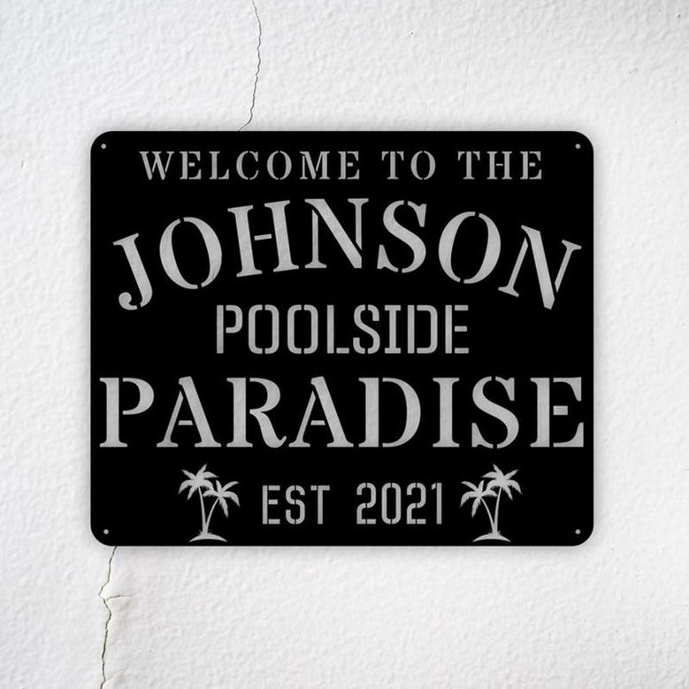 Poolside Paradise Swimming Pool Patio Metal Sign, Pool and Bar, Tiki Bar, Bar and Grill, Pool Oasis Personalized Sign for Pool,