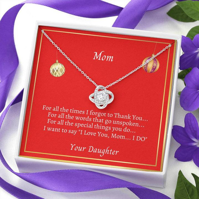 To Mom "For All The Times Love Knot Necklace" From Daughter