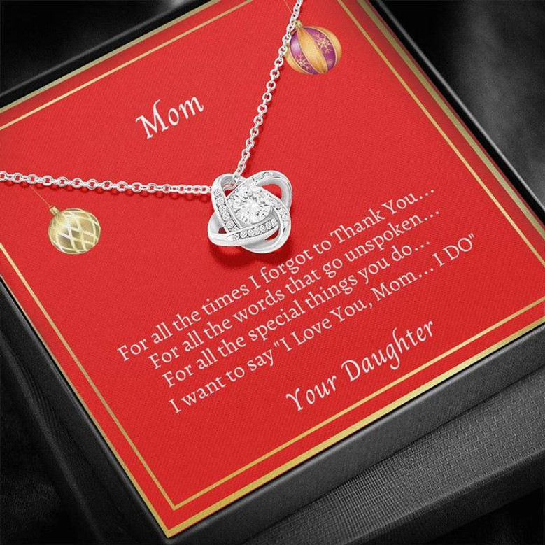 To Mom "For All The Times Love Knot Necklace" From Daughter