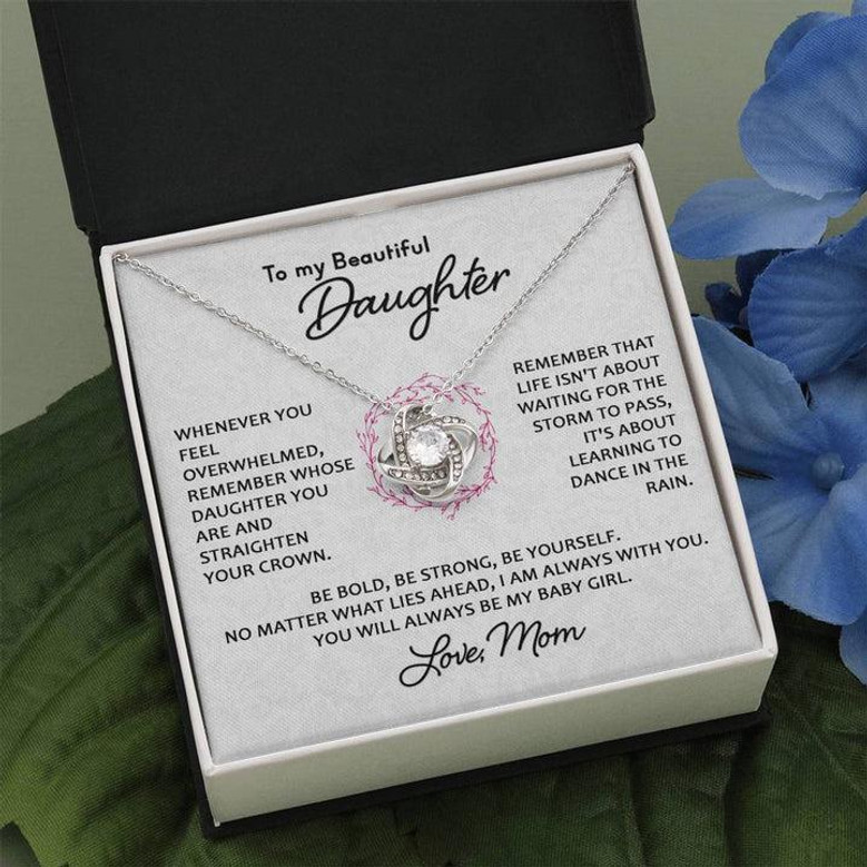 To My Daughter - You Will Always Be My Baby Girl | Love Knot Necklace