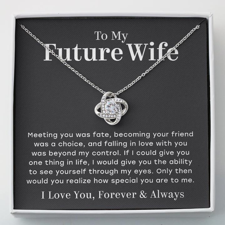 To My Future Wife – You Are Special To Me – Love Knot Necklace
