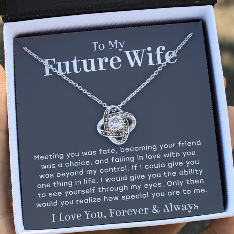 To My Future Wife – You Are Special To Me – Love Knot Necklace