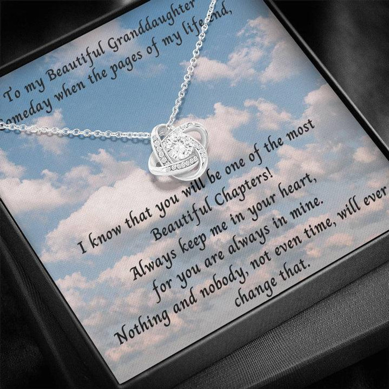 To My Granddaughter Gift Love Knot Necklace, To My Beautiful Granddaughter. "Someday When The Pages Of My Life End...."