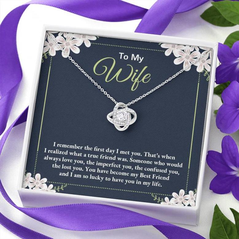To My Wife - I Am So Lucky To Have You In My Life - Love Knot Necklace