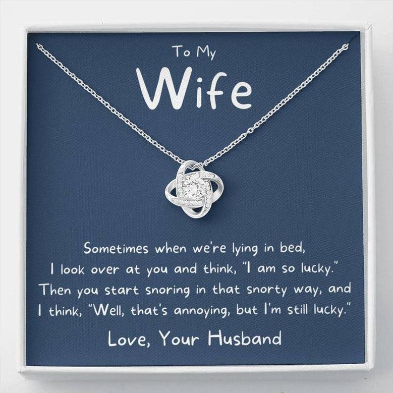 To My Wife, I Am So Lucky - Love Knot Necklace