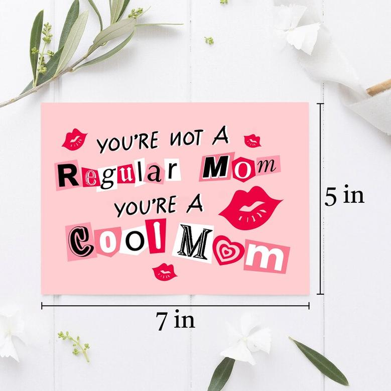 Mom Gifts, Custom Mom Card, You're Not A Regular Mom You're A Cool Mom