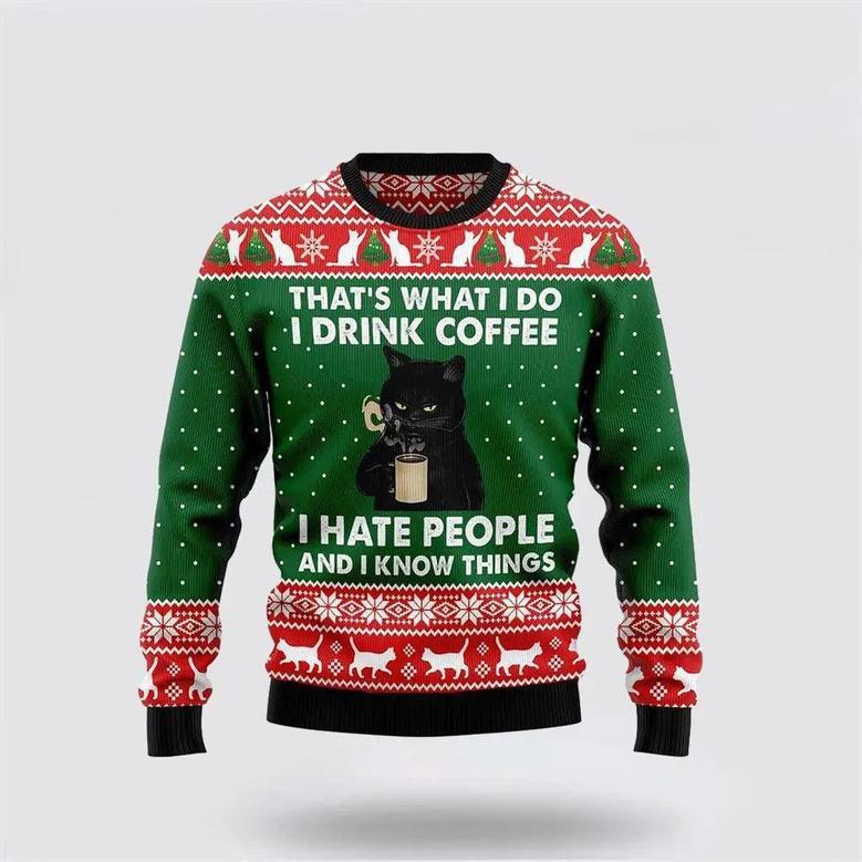 Black Cat Drink Coffee I Hate People Ugly Sweater – Cat Lover Christmas Sweater