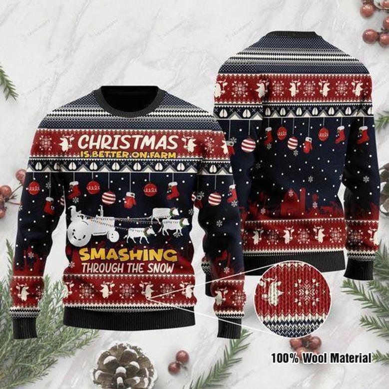 Christmas Is Better On Farm Smashing Through The Snow For Farmer Ugly Christmas Sweater