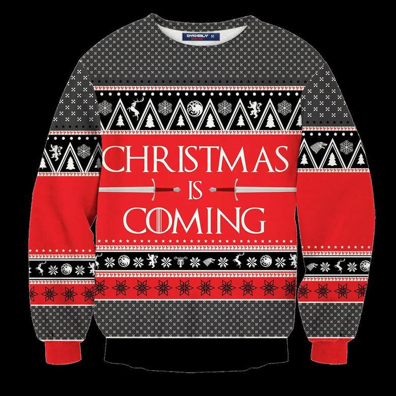 Christmas Is Coming Ugly Christmas Sweater