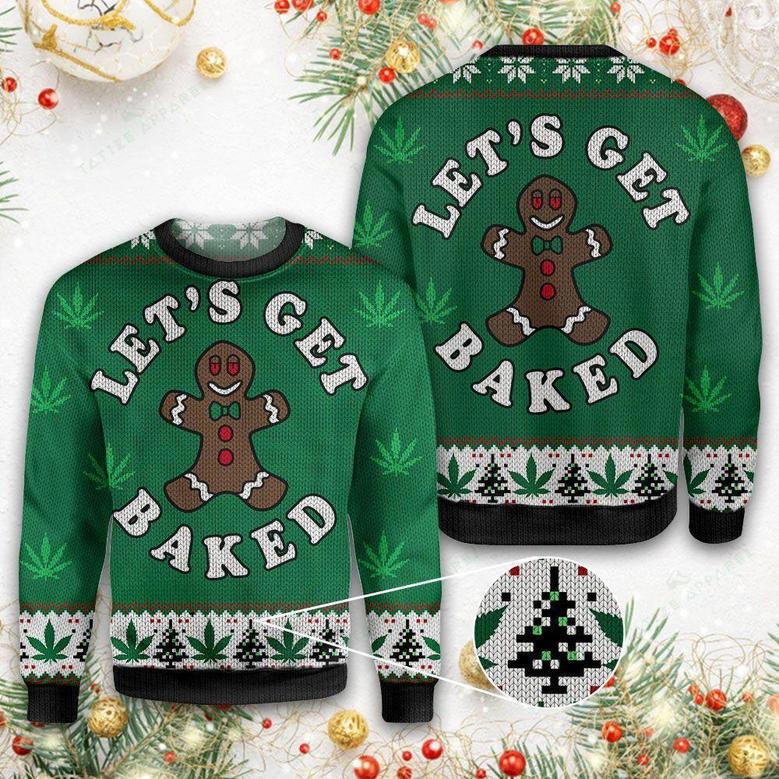 Let Get Baked Ugly Christmas Sweater