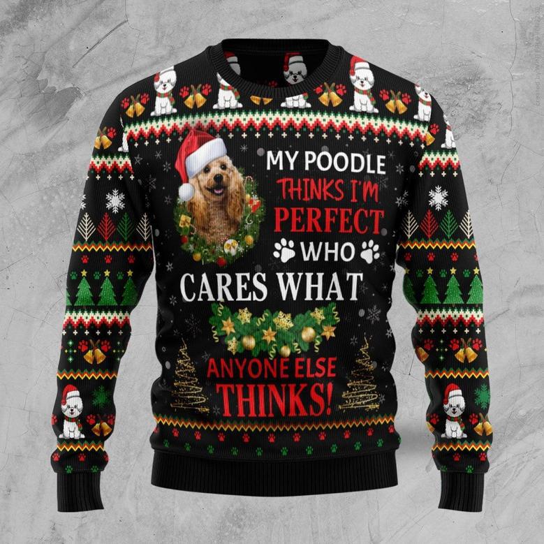 My Poodle Thinks Im Perfect Ugly Christmas Sweater