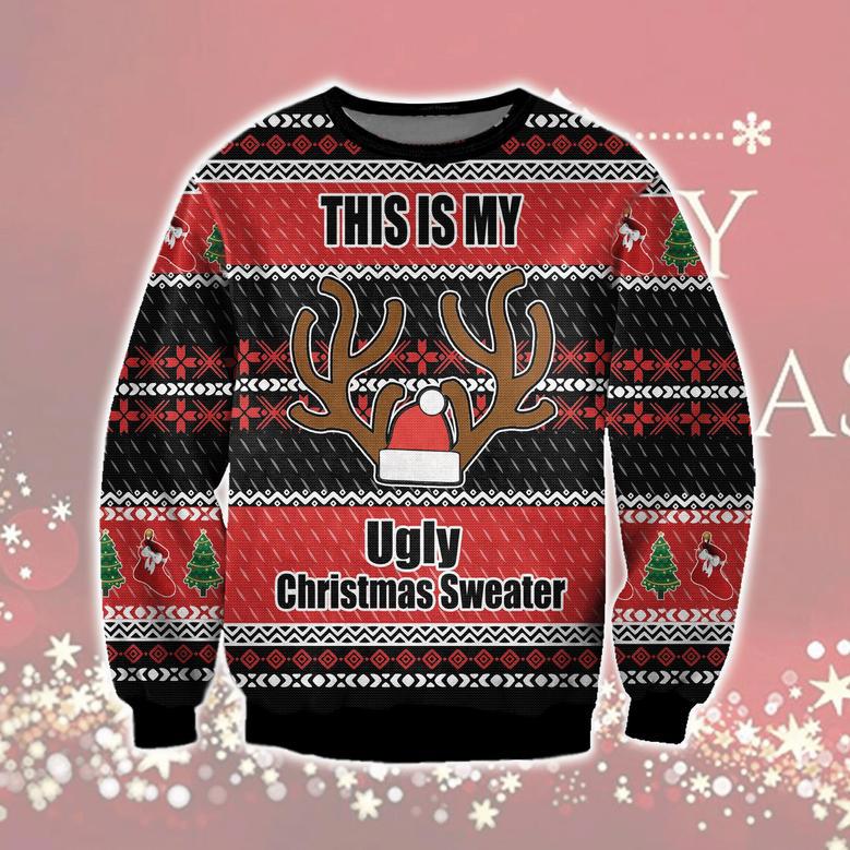 This Is My Ugly Christmas Sweater Sweatshirt