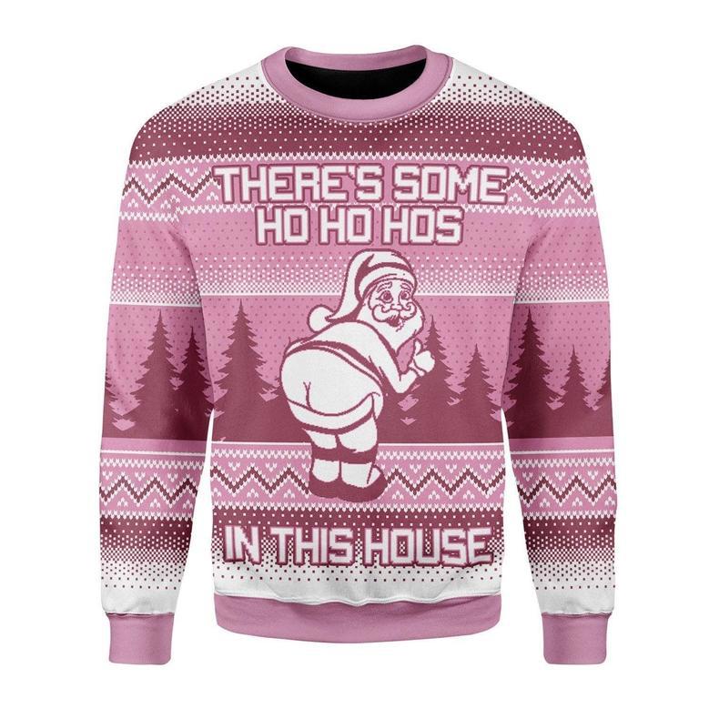 Ugly Santa There’s Some Ho Ho Hos In This House Christmas Sweater