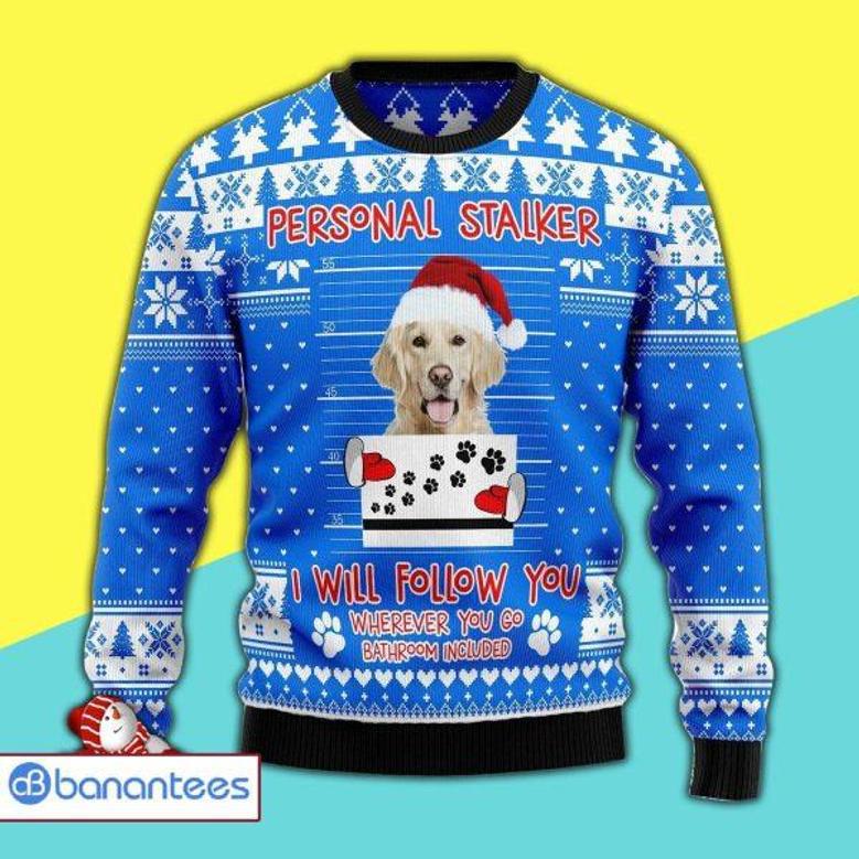 Winter Clothes Personal Stalker Golden Retriever I Will Follow You Awesome Christmas Ugly Christmas Sweater