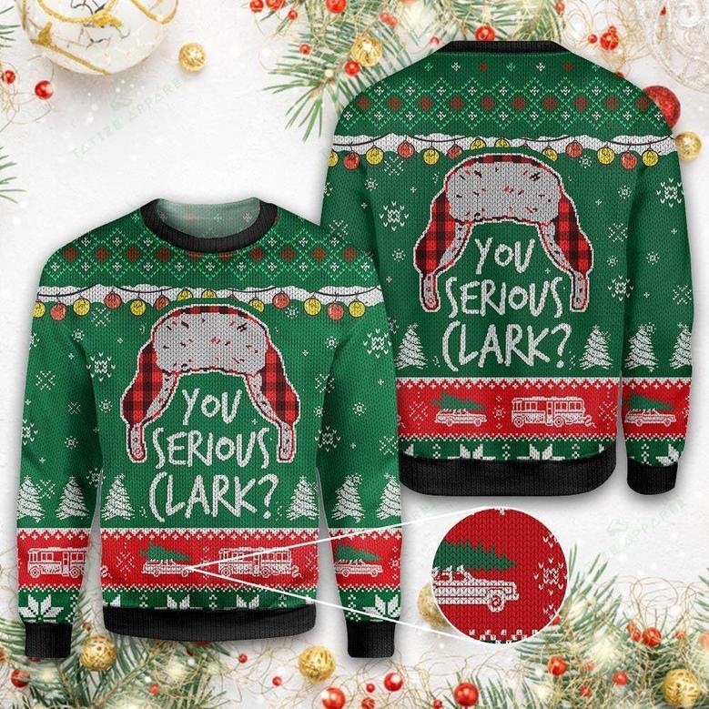 You Serious Clark Ugly Christmas Sweater