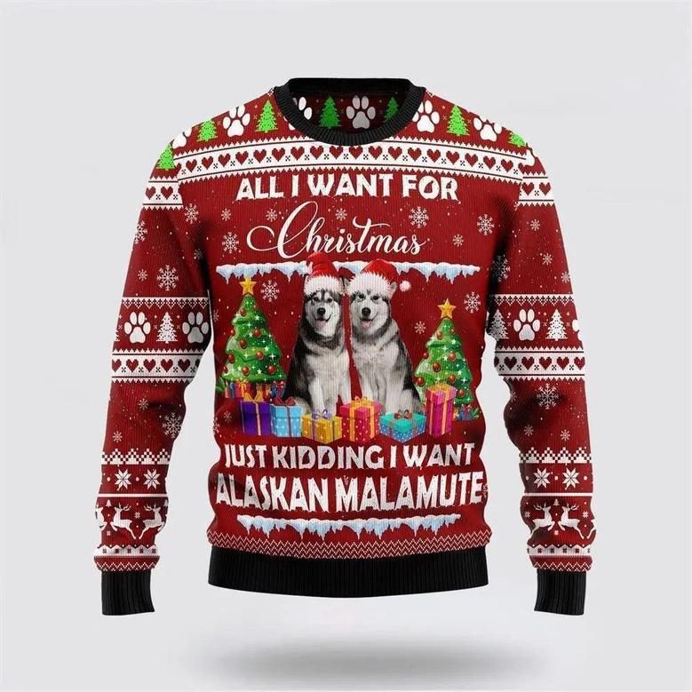 Alaskan Malamute Is All I Want For Xmas Ugly Christmas Sweater