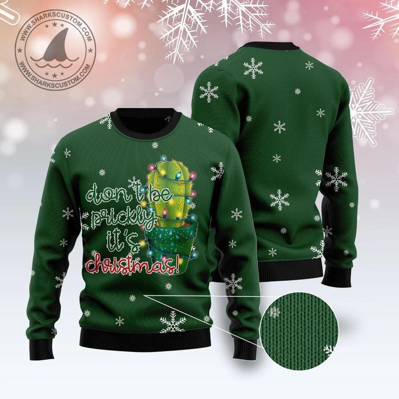 Cactus Don‘t Be Prickly Ugly Christmas Sweater