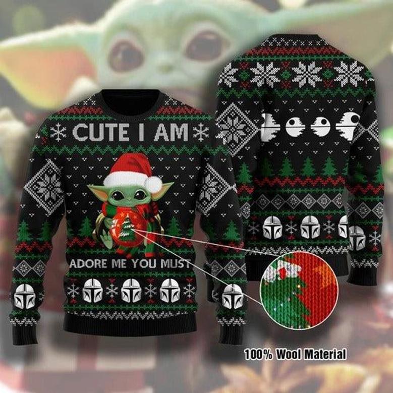 Cute I am Adore me you must Ugly Christmas Sweaters