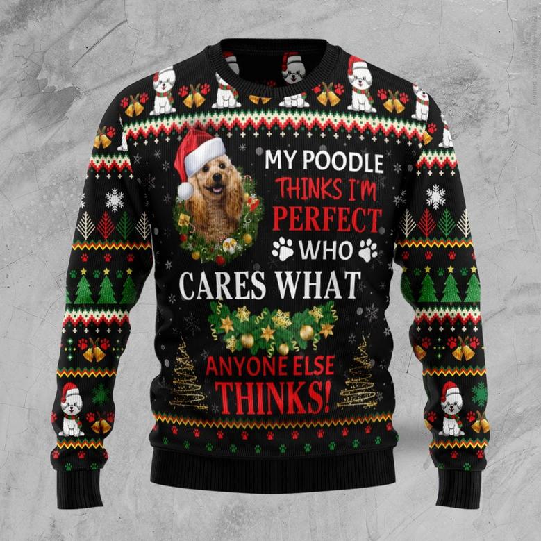 My Poodle Thinks I‘m Perfect unisex womens & mens, couples matching, friends, dog lover, funny family ugly christmas holiday sweater gifts