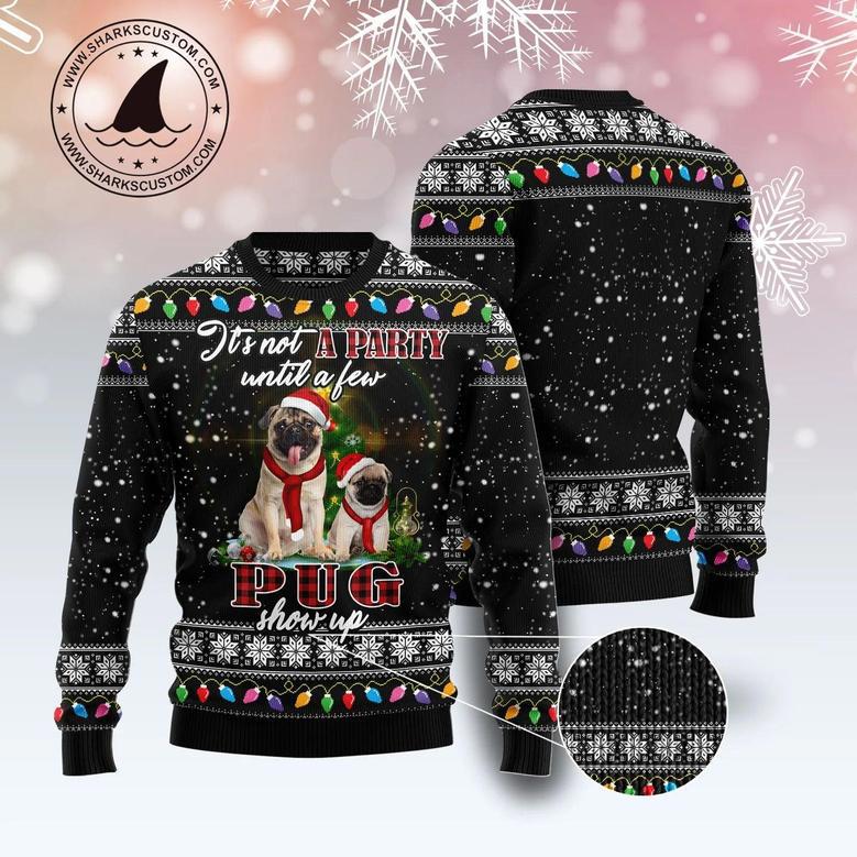 Pug Show Up Ugly Christmas Sweater