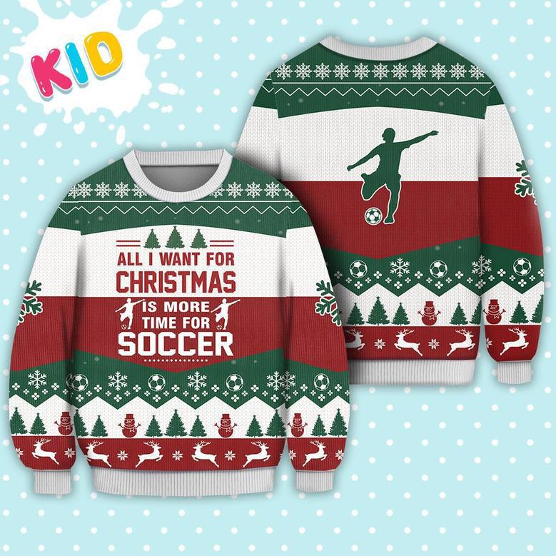 Soccer All I Want For Christmas Sweater Christmas Knitted Print Sweatshirt