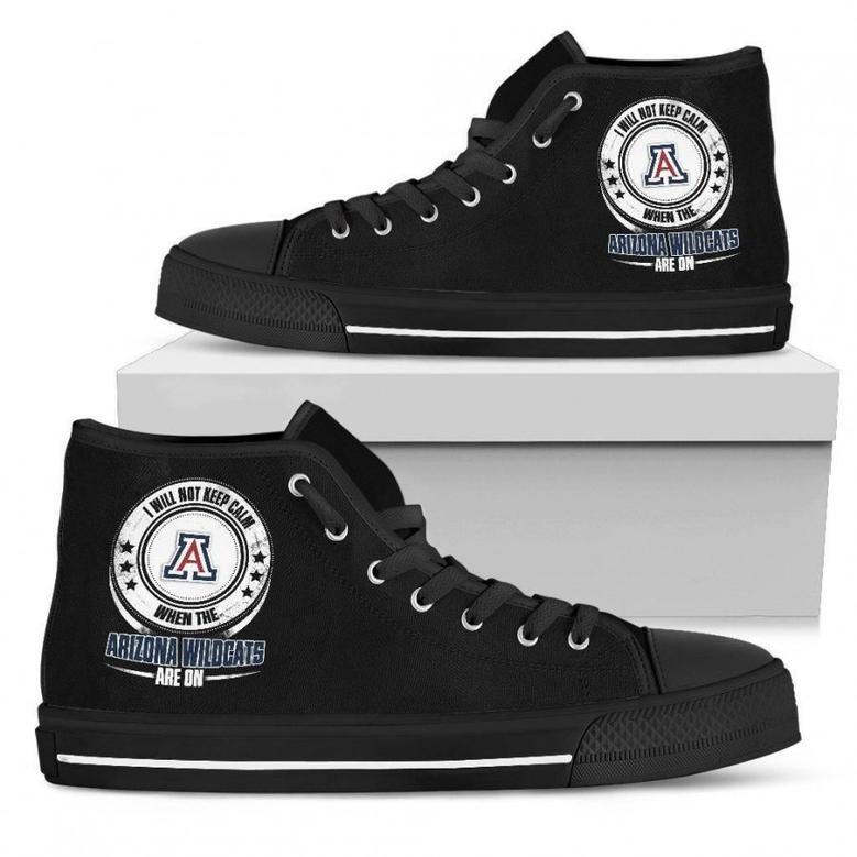 I Will Not Keep Calm Amazing Sporty Arizona Wildcats High Top Shoes