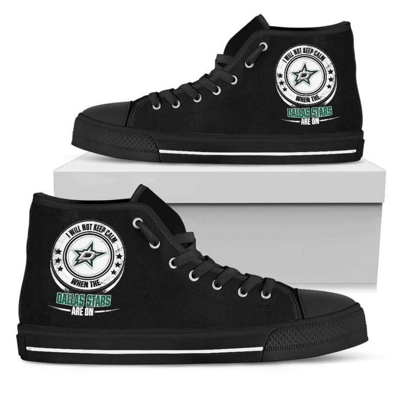 I Will Not Keep Calm Amazing Sporty Dallas Stars High Top Shoes