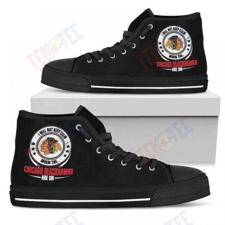 Mens Womens I Will Not Keep Calm Amazing Sporty Chicago Blackhawks High Top Shoes