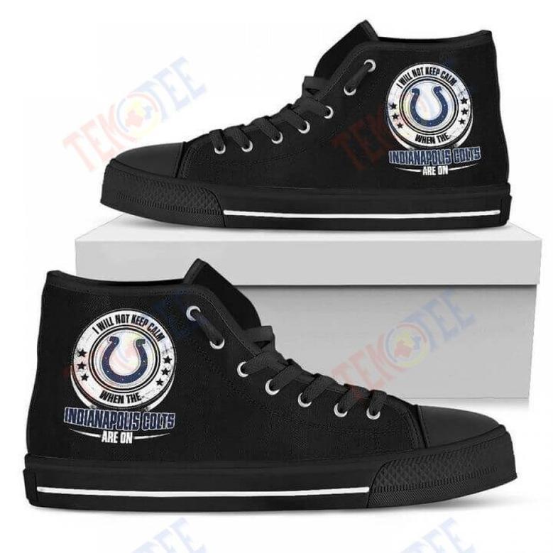 Mens Womens I Will Not Keep Calm Amazing Sporty Indianapolis Colts High Top Shoes